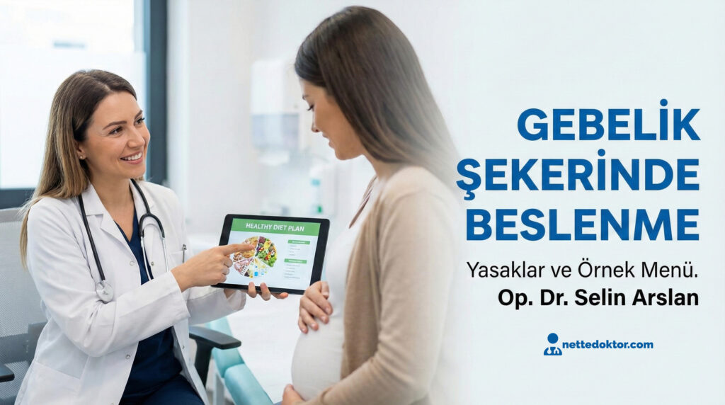 Op. Dr. Selin Arslan Gebelik Şekeri Diyet Listesi ve yasaklı yiyecekleri anlatıyor